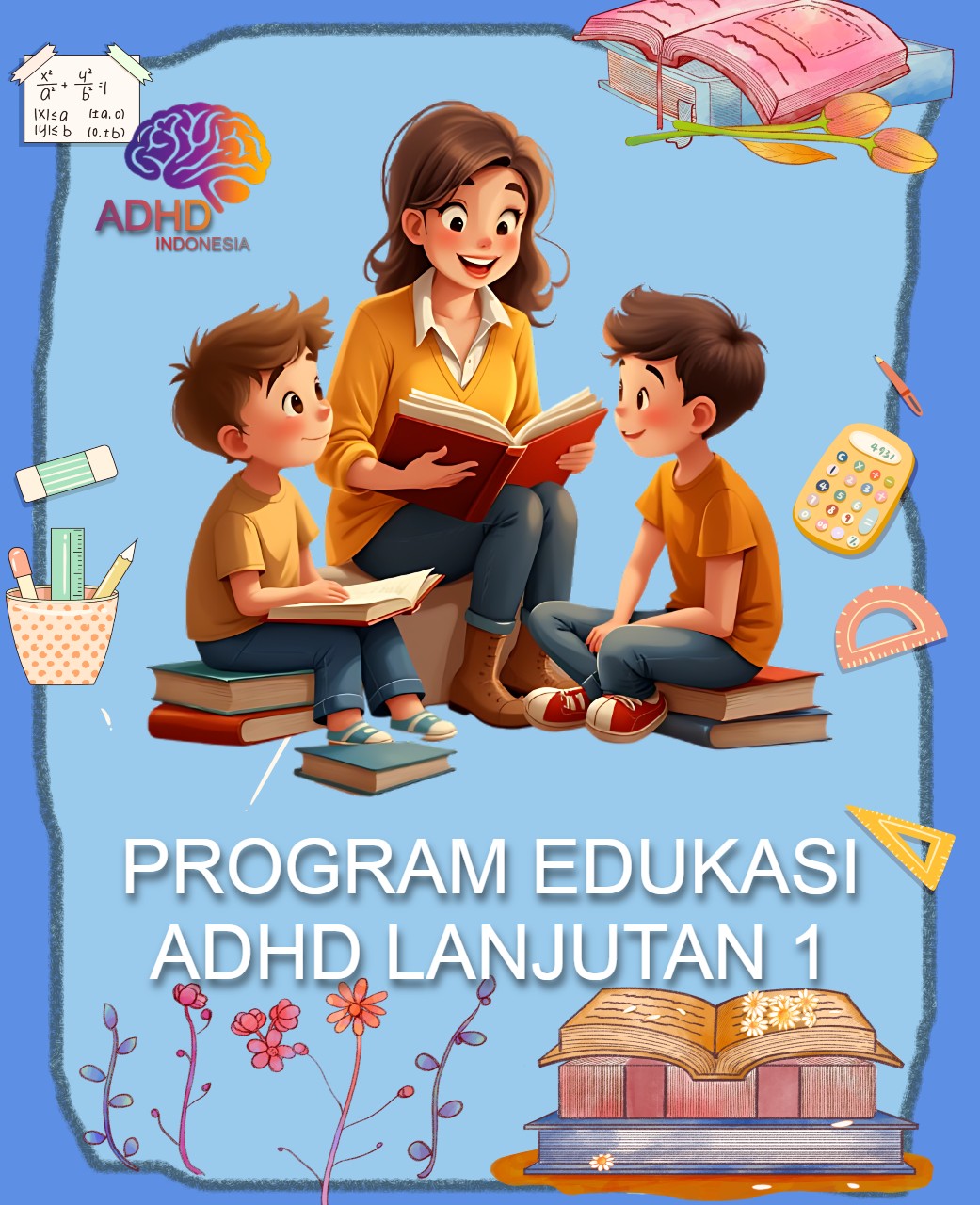 Program ADHD Indonesia Kabupaten Bintan Edukasi Lanjutan Tahap 1 untuk Orang Tua
