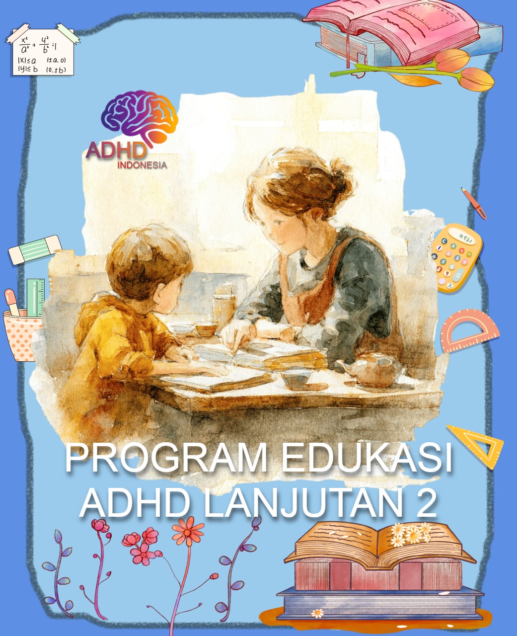 Program ADHD Indonesia Kabupaten Bintan Edukasi Lanjutan Tahap 2 untuk Orang Tua